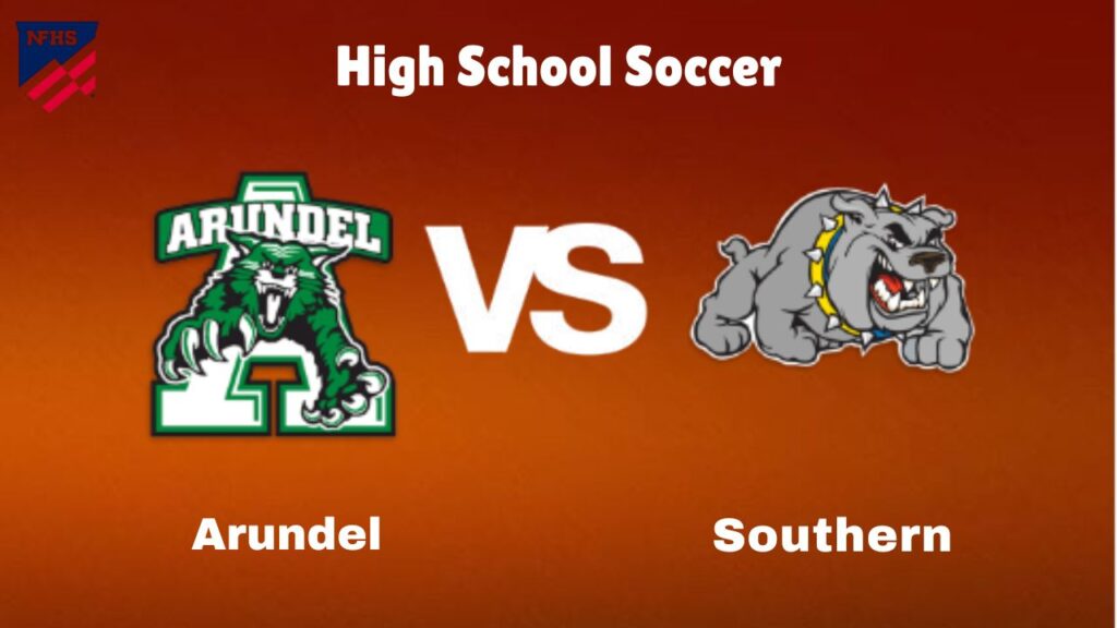 Arundel vs. Southern: live High School Soccer Preview, How to Watch, TV, Odds & Prediction – October 10, 2024