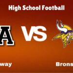 Away vs. Bronson: live High School Football Preview, How to Watch, TV, Odds & Prediction – October 10, 2024