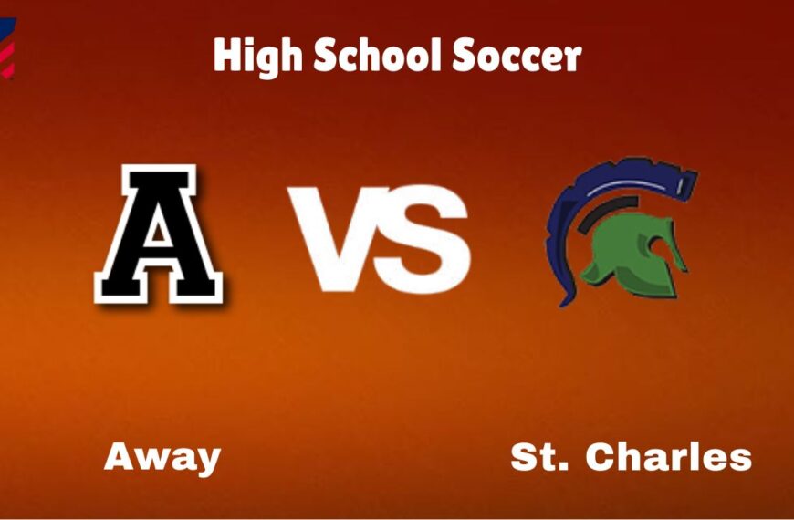 Away vs. St. Charles: live High School Soccer Preview, How to Watch, TV, Odds & Prediction – October 10, 2024