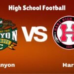 Canyon vs. Hart: live High School Football Preview, How to Watch, TV, Odds & Prediction – October 10, 2024