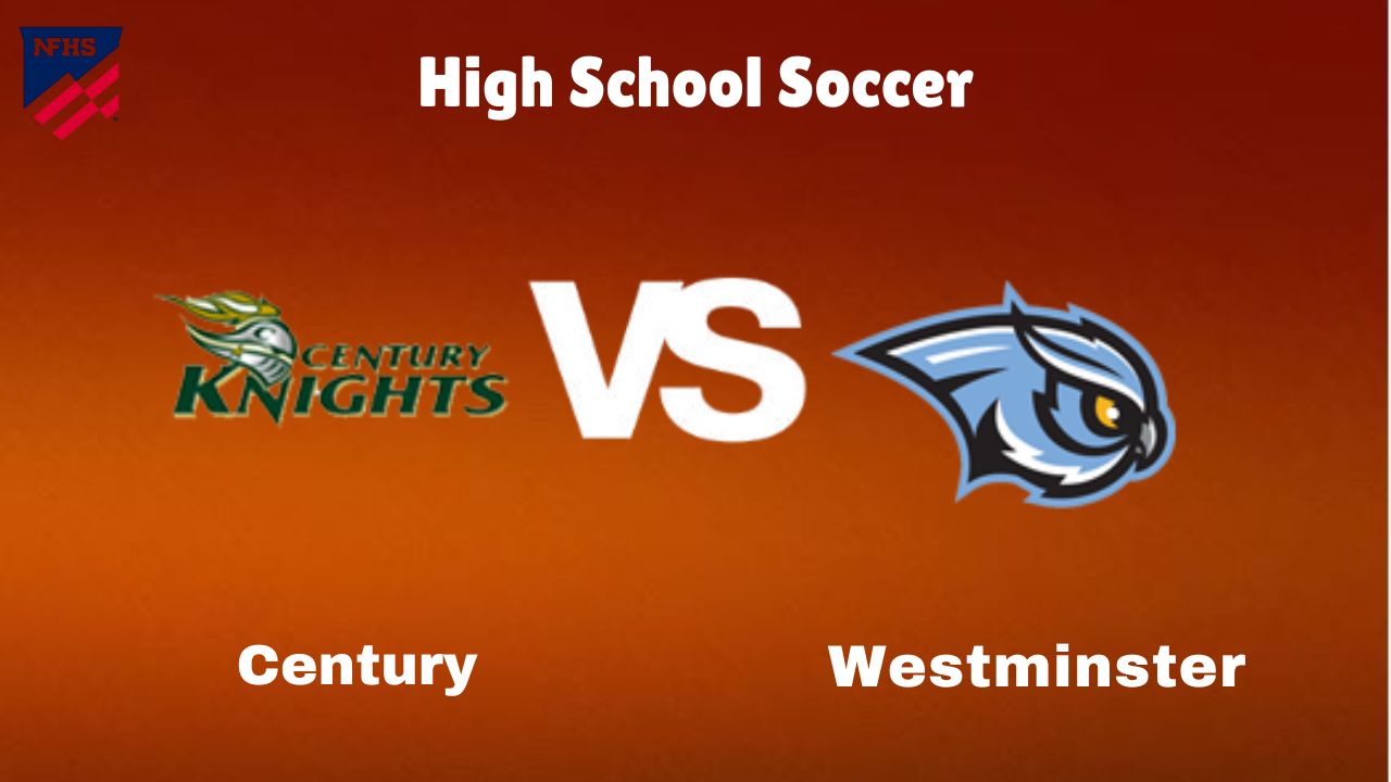 Century vs. Westminster: live High School Soccer Preview, How to Watch, TV, Odds & Prediction – October 10, 2024