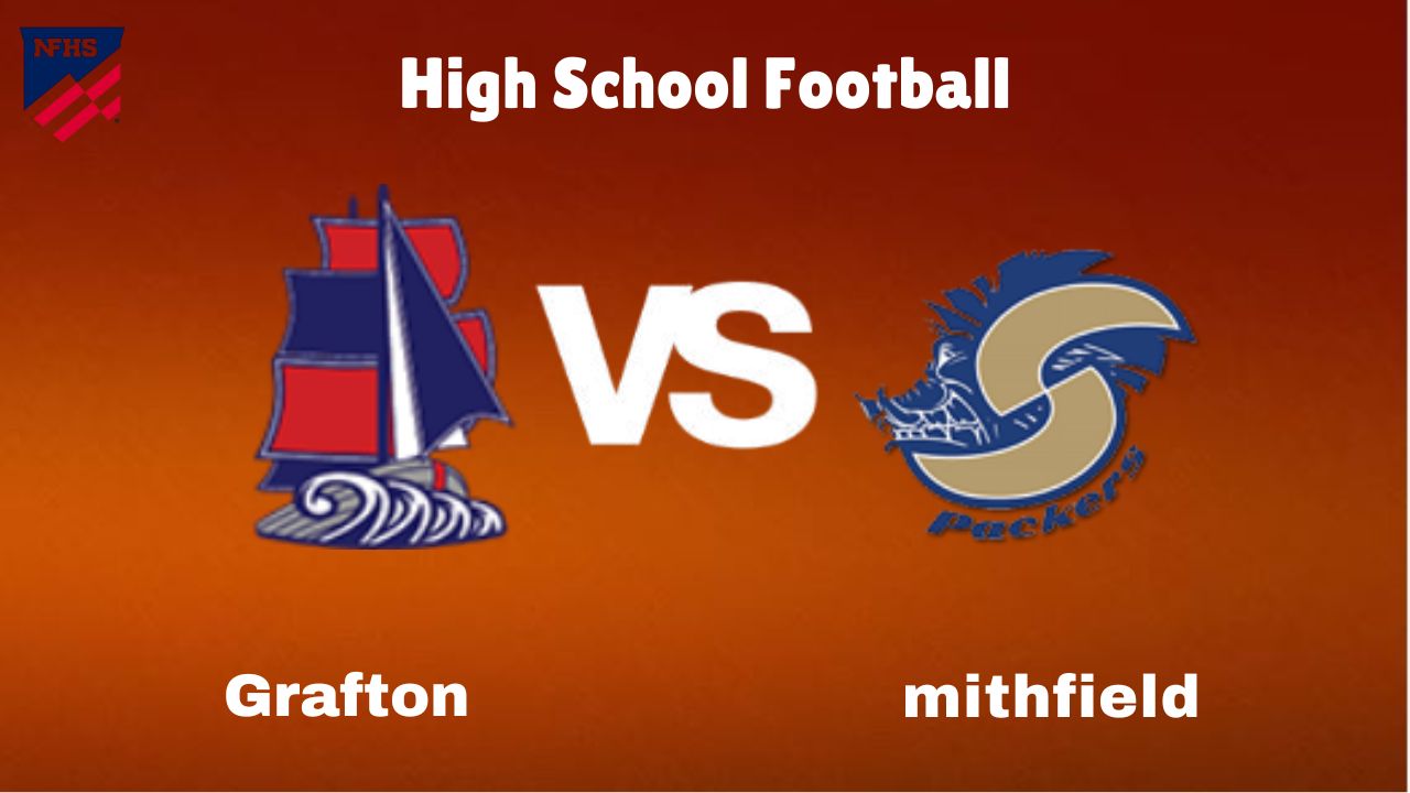 Grafton vs. Smithfield: live High School Football Preview, How to Watch, TV, Odds & Prediction – October 10, 2024