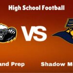 Highland Prep vs. Shadow Mountain: live High School Football Preview, How to Watch, TV, Odds & Prediction – October 10, 2024