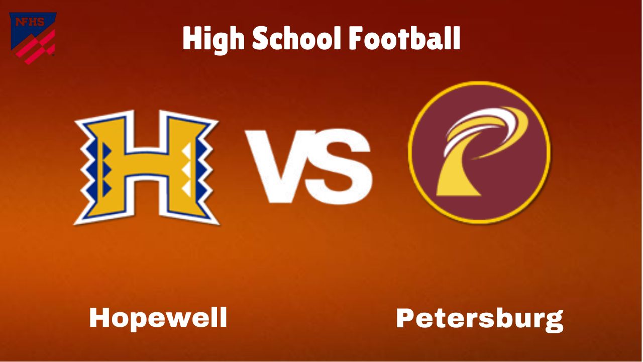 Hopewell vs. Petersburg: live High School Football Preview, How to Watch, TV, Odds & Prediction – October 10, 2024