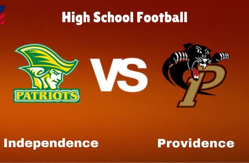 Independence vs. Providence: live High School Football Preview, How to Watch, TV, Odds & Prediction – October 10, 2024