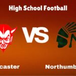 Lancaster vs. Northumberland: live High School Football Preview, How to Watch, TV, Odds & Prediction – October 10, 2024