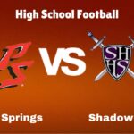 Palm Springs vs. Shadow Hills: live High School Football Preview, How to Watch, TV, Odds & Prediction – October 10, 2024