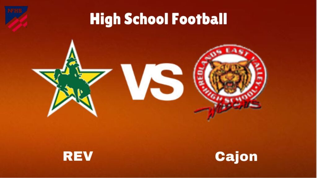 REV vs. Cajon: live High School Football Preview, How to Watch, TV, Odds & Prediction – October 10, 2024